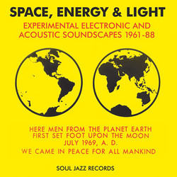 Soul Jazz Records presents Space, Energy & Light