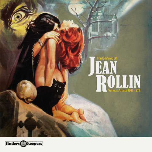 The B-Music of Jean Rollin: Various Artists 1968-1973