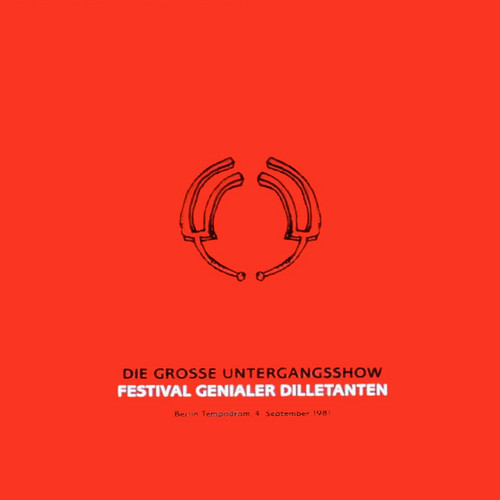 Festival Genialer Dilletanten - Berlin 1981