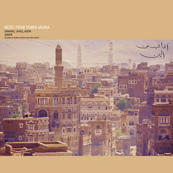 Music From Yemen Arabia: Sanaani, Laheji, Adeni And Samar (2CD)