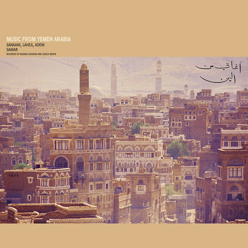 Music From Yemen Arabia: Sanaani, Laheji, Adeni And Samar