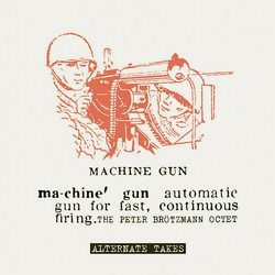 Machine Gun - Alternate Takes (LP)
