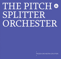 Frozen Orchestra (Splitter)