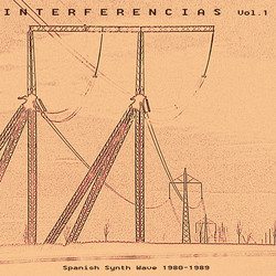 Interferencias Vol. 1: Spanish Synth Wave 1980-1989