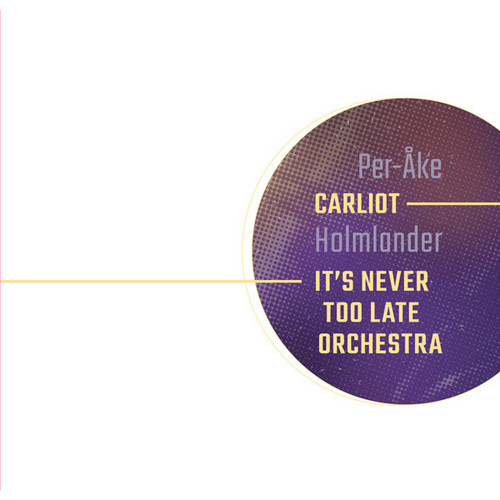 Carliot – It’s Never Too Late Orchestra