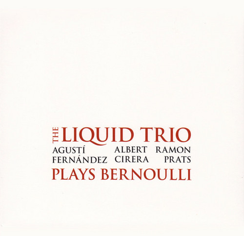 The Liquid Trio Plays Bernoulli