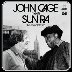 John Cage Meets Sun Ra: The Complete Film