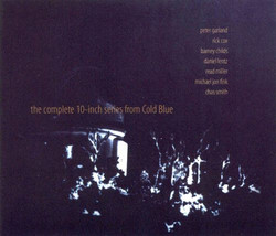 The Complete 10-Inch Series From Cold Blue