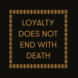 Loyalty Does Not End With Death (LP)