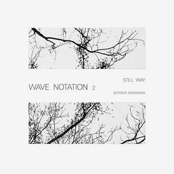 Still Way (Wave Notation 2)