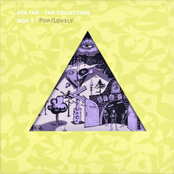 Ata Tak - The Collection, Box 3: Pop/Lovely