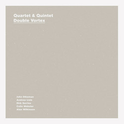 Quartet & Quintet - Double Vortex
