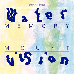 Water Memory / Mount Vision