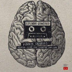 Fungus Cerebri (Selected Tracks From Cassettes 1981-1989) (2LP)