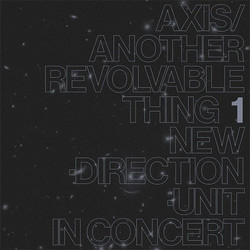 Axis/Another Revolvable Thing 1 (LP)