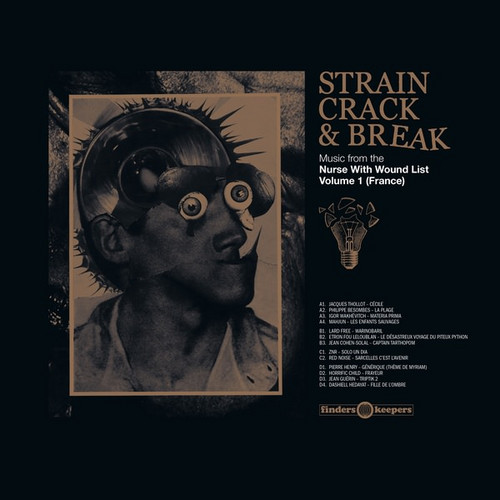 Strain, Crack & Break: Music From The Nurse With Wound List