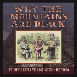 Why the Mountains Are Black: Primeval Greek Village Music