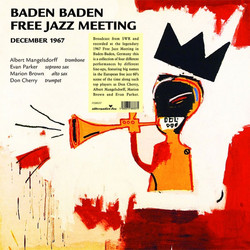 Baden Baden Free Jazz Meeting, December 1967 - SWR Broadcast
