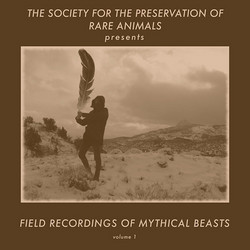 Field Recordings of Mythical Beasts