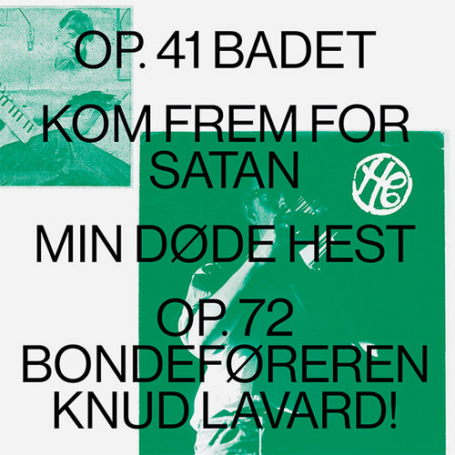 Op. 41 Badet / Kom Frem For Satan / Min Døde Hest / Op.72 Bondeføreren Knud Lavard
