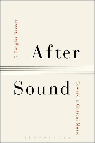 After Sound - Toward a Critical Music