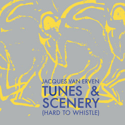 Tunes & Scenery (Hard To Whistle)  (LP)