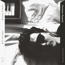 Burn the Night / Bruciare la Notte: Original Recordings, 1983-1989 (2 LP + booklet + exclusive 7")