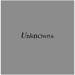 Unknowns
