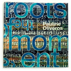 The Roots of the Moment: Collected Writings 1980-1996 (Book + CD)