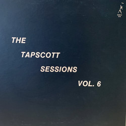 The Tapscott Sessions Vol. 6