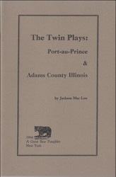 The Twin Plays: Port-au-Prince & Adams County Illinois (Book)