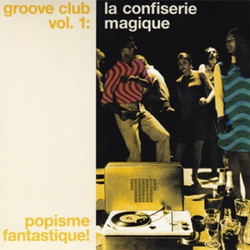 Groove Club Vol. 1: La Confiserie Magique