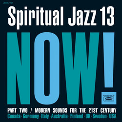 Spiritual Jazz 13: NOW! Part 2 (2LP)