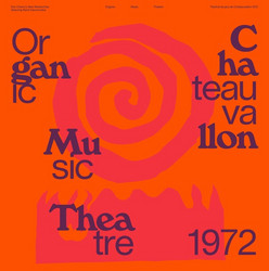 Organic Music Theatre - Festival de jazz de Chateauvallon 1972