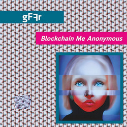 Blockchain Me Anonymous (12")