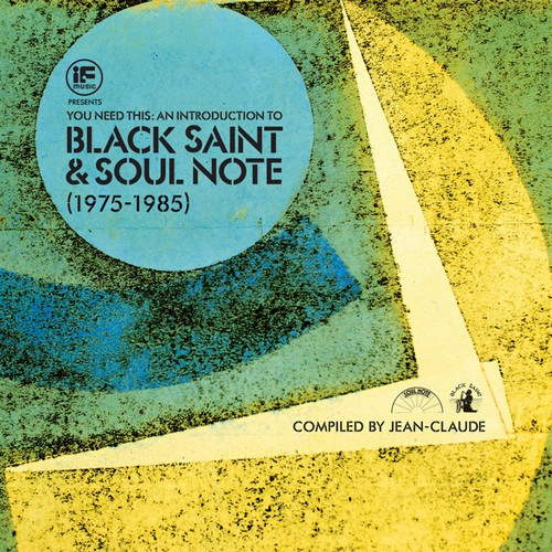 You Need This: An Introduction To Black Saint & Soul Note - 1975 to 1985