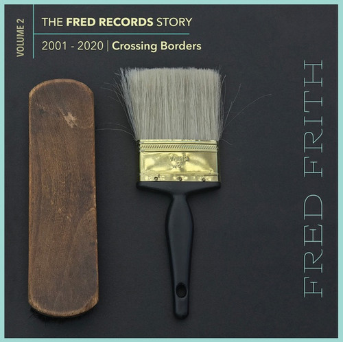 The Fred Records Story Vol. 2 - Crossing Borders