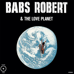 Babs Robert & The Love Planet