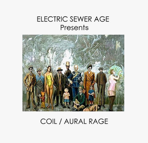 Presents Coil / Aural Rage