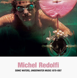 Sonic Waters, Underwater Music 1979-1987