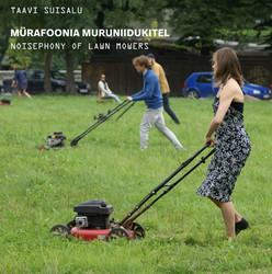 Noisephony of Lawn Mowers (LP)