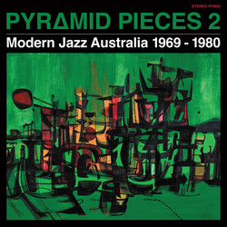 Pyramid Pieces 2: Modern Jazz Australia 1969-1980 (LP)