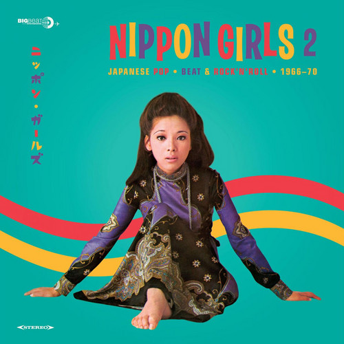 Nippon Girls 2: Japanese Pop, Beat & Rock'n'Roll 1966-1970