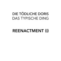 Das Typische Ding - Reenactment I