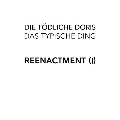 Das Typische Ding - Reenactment I