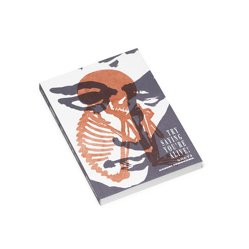 Try Saying You're Alive!