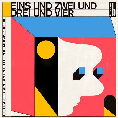 Eins und Zwei und Drei und Vier: Deutsche Experimentelle Pop-Musik 1980-86