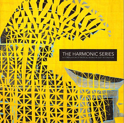The Harmonic Series (Musical Works In Just Intonation)