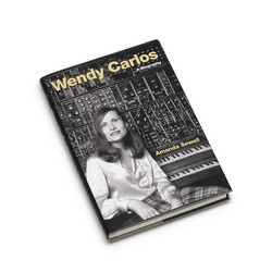 Wendy Carlos: A Biography (Book)