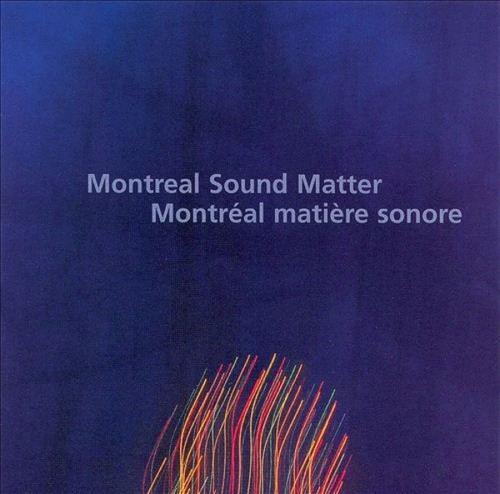 Montreal Sound Matter - Montréal Matière Sonore